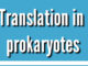 Translation | Translation (protein synthesis) in prokaryotes | Post translation modification